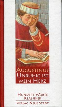 Augustinus, Unruhig ist mein Herz. (Umschlag)