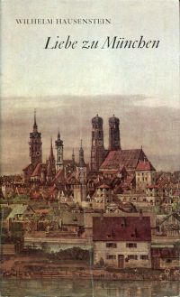 Hausenstein, Liebe zu München. (Umschlag)