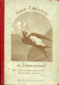 Goetz, Klein-Edelweiss im Schweizerland! (Umschlag)