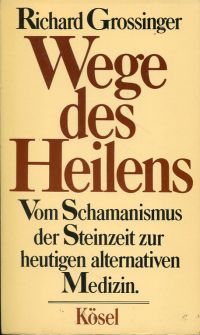 Grossinger, Wege des Heilens. (Umschlag)