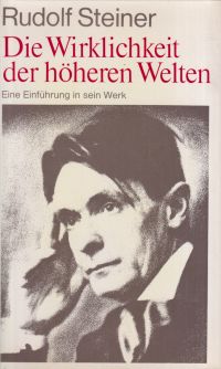 Steiner, Die Wirklichkeit der höheren Welten. (Umschlag)