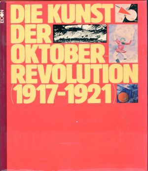 German, Die  Kunst der Oktoberrevolution. (Umschlag)