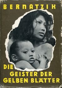 Bernatzik, Die Geister der gelben Blätter. (Umschlag)