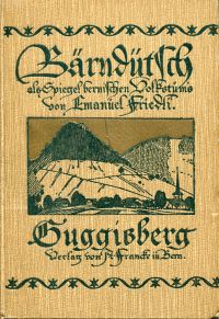 Friedli, Bärndütsch als Spiegel bernischen Volkstums, Band 3: Guggisberg (Umschlag)