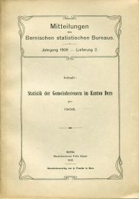 Statistik der Gemeindesteuern im Kanton Bern ; pro 1908. (Umschlag)