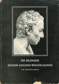 Schulz, Die Bildnisse Johann Joachim Winckelmanns. (Umschlag)