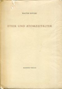 Boveri, Ethik und Atomzeitalter. (Umschlag)