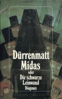 Dürrenmatt, Midas oder die schwarze Leinwand. (Umschlag)