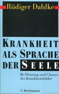 Dahlke, Krankheit als Sprache der Seele. (Umschlag)