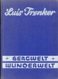 Trenker, Bergwelt - Wunderwelt. (Umschlag)