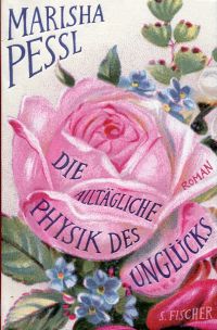 Pessl, Die alltägliche Physik des Unglücks. (Umschlag)