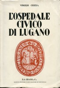 Chiesa, L'ospedale Civico di Lugano. (Umschlag)