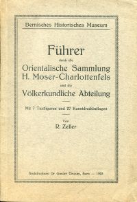 Zeller, Führer durch die orientalische Sammlung H. Moser-Charlottenfels und die (Umschlag)