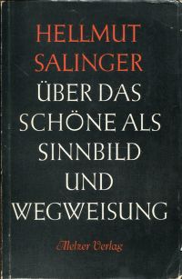 Salinger, Über das Schöne als Sinnbild und Wegweisung. (Umschlag)