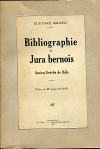 Amweg, Bibliographie du Jura bernois, ancien évêché de Bâle. (Umschlag)