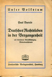 Bartels, Deutsches Rechtsleben in der Vergangenheit mit besonderer Berücksichtig (Umschlag)