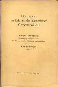 Luchsinger, Der Tagwen im Rahmen des glarnerischen Gemeindewesens. (Umschlag)