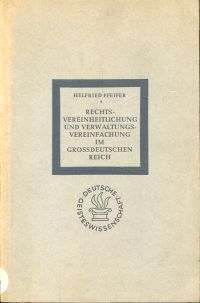Pfeifer, Rechts-Vereinheitlichung und Verwaltungs-Vereinfachung im grossdeutsche (Umschlag)
