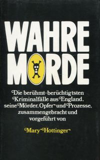Hottinger, Wahre Morde. (Umschlag)