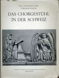Ganz, Das Chorgestühl in der Schweiz. (Umschlag)