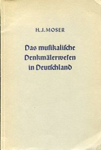 Moser, Das musikalische Denkmälerwesen in Deutschland. (Umschlag)