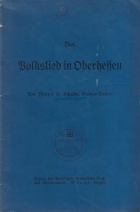 Schulte, Das Volkslied in Oberhessen. (Umschlag)