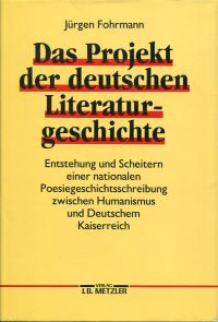 Fohrmann, Das  Projekt der deutschen Literaturgeschichte. (Schutzumschlag)