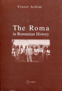 Achim, The Roma in Romanian history. (Umschlag)