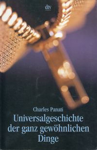 Panati, Universalgeschichte der ganz gewöhnlichen Dinge. (Umschlag)
