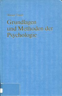 Traxel, Grundlagen und Methoden der Psychologie. (Umschlag)