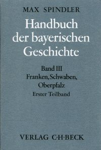 Spindler, Handbuch der bayerischen Geschichte, Band 3: (Umschlag)