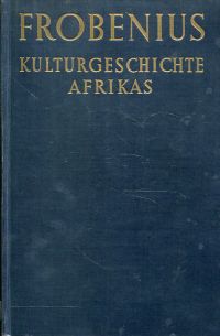 Frobenius, Kulturgeschichte Afrikas. (Umschlag)