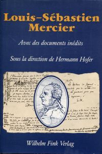 Hofer, Louis-Sébastien Mercier précurseur et sa fortune. (Umschlag)