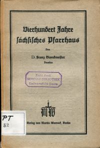 Blanckmeister, Vierhundert Jahre sächsisches Pfarrhaus. (Umschlag)