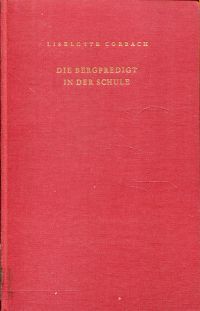 Corbach, Die Bergpredigt in der Schule. (Umschlag)
