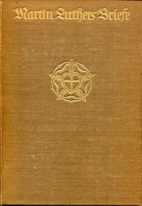 Luther, Martin Luthers Briefe,  Band 2. (Umschlag)
