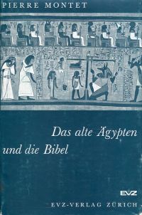 Montet, Das Alte Ägypten und die Bibel. (Umschlag)