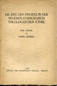 Gerber, Die Idee des Staates in der neueren evangelisch-theologischen Ethik. (Umschlag)