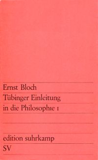 Bloch, Tübinger Einleitung in die Philosophie I. (Umschlag)