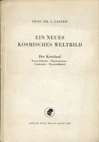 Gasser, Ein  neues kosmisches Weltbild. (Umschlag)