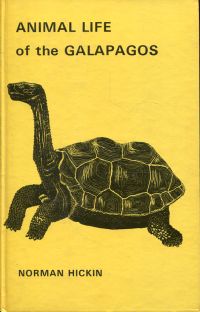 Hickin, Animal life of the Galapagos. (Umschlag)