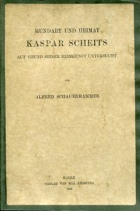 Schauerhammer, Mundart und Heimat Kaspar Scheits auf Grund seiner Reimkunst unte (Umschlag)