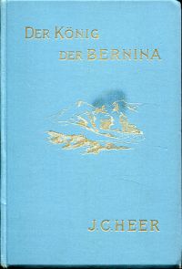 Heer, Der König der Bernina. (Umschlag)