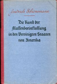 Schönemann, Die Kunst der Massenbeeinflussung in den Vereinigten Staaten von Ame (Umschlag)