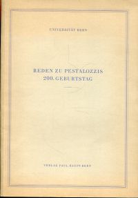Reden zu Pestalozzis 200. Geburtstag, gehalten an der Feier der Universität Bern (Umschlag)