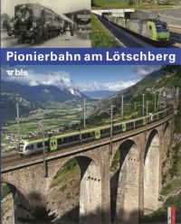 Elsasser, Pionierbahn am Lötschberg. (Umschlag)