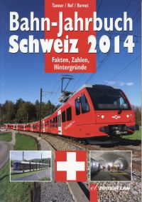 Tanner, Bahn-Jahrbuch Schweiz 2014. (Umschlag)