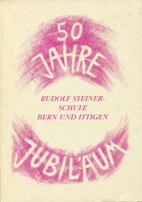 Rudolf Steiner-Schule Bern und Ittigen. (Umschlag)