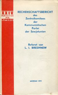 Breshnew, Rechenschaftsbericht des Zentralkomitees der KPdSU an den XXIV. Partei (Umschlag)