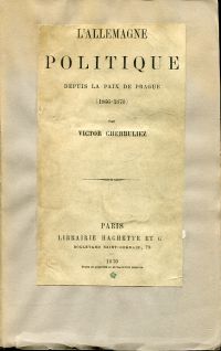 Cherbuliez, L'Allemagne politique depuis la Paix de Prague, 1866-1870. (Umschlag)